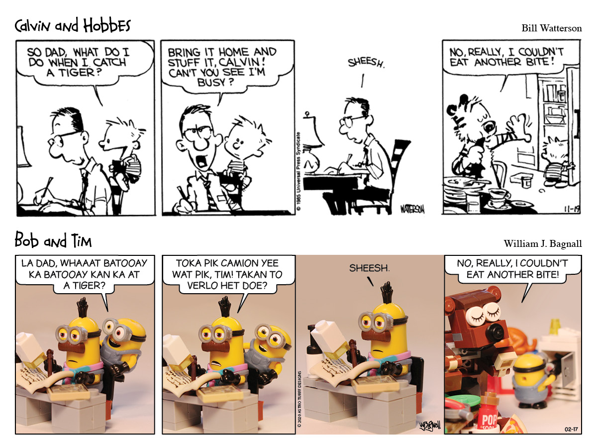 Calvin & Hobbes and Minions together.